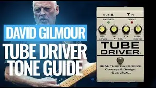David Gilmour's Tube Driver tones - Is this the best clone?