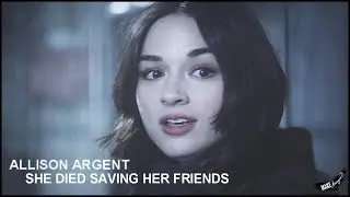 ► Allison Argent l She died saving her friends