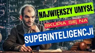 Główny naukowiec openAI tworzy firmę, której jedynym celem jest Superinteligencja (bezpieczna)!