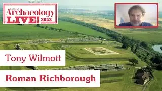 Roman Richborough: the amphitheatre and town - Tony Wilmott