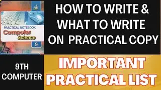 computer practical class 9  instructions, how to write and what to write on practical note book
