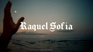 Raquel Sofía - Déjalo Ir (Letra)