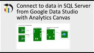 Get data from SQL Server into Google Data Studio with Analytics Canvas
