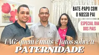 Junior e Isabel - Episódio Especial Dia dos Pais + TAG Quem é mais (part. Nosso PAI)