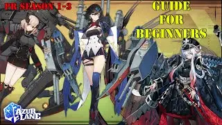 Azur Lane-PR Season 1-3 Guide 2020 For New Commanders!