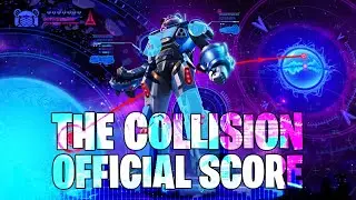Fortnite - Collision Event OFFICIAL MUSIC (No Sound Effects)