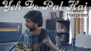 Ye Jo Pal Hai | Harpreet | New Music Video 2019