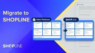 Migrate to SHOPLINE | SHOPLINE Help Center