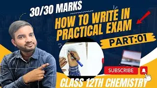 How to write in chemistry practical exam 