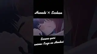 hanabi x ecchan hôn nhau 