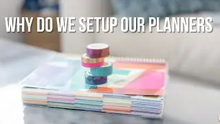 but...why do we setup our planners? (2024 planner set up + exploration of planning)