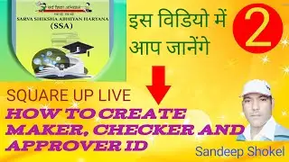 SQUARE UP 2 How to Create Maker , Checker and Approver ID in Square Up Live , SSA , PFMS