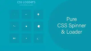 Pure CSS Spinner & Loader | CSS Animation Effects