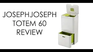 JOSEPH JOSEPH TOTEM INTELLIGENT WASTE 60 BIN UNBOXING & REVIEW