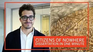 Citizens of Nowhere | Dissertation in One Minute