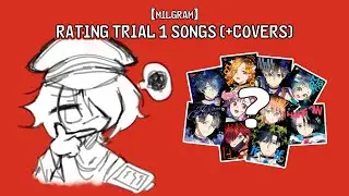 【MILGRAM】Rating Trial 1 Songs (+Covers)