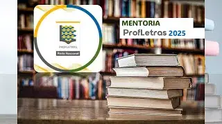 MENTORIA PROFLETRAS 2025