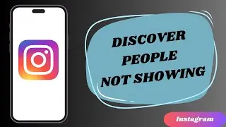 How to Fix Instagram Discover People Not Showing Problem on iPhone 2024