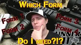 BRIEF:  What is an ATF Form 1?  Form 2?  Form 3?  Form 4?  Which Do I Need?!?  