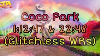 [CTR:NF] Coco Park - 1:12:47 + 22:48 Lap (NMG WRs)