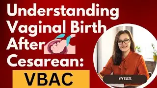 Facts about Vaginal Birth after C-Section- VBAC
