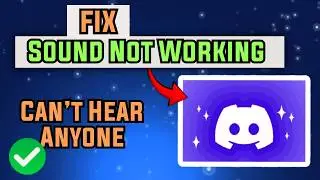 Fix Discord Can't Hear Anyone In Voice Channel – Sound Not Working Discord Fix