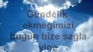 EY GÖKLERDEKİ BABAMIZ