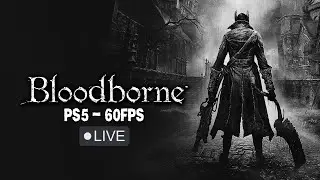 PS5 - Bloodborne - Todos os Chefes - 60 FPS Gameplay [PARTE 04]