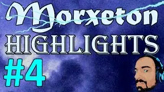 Funny Gaming Moments - Morxeton's Highlights - Part 4