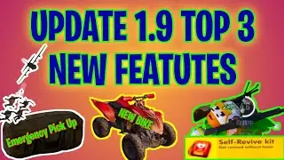 UPDATE 1.9 TOP 3 FEATURES | SELF REVIVE KET | EMERGENCY PICKUP/LANDING KIT