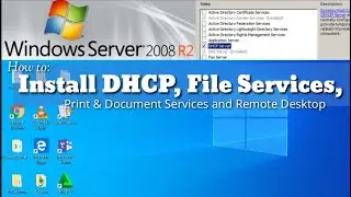 Install/DHCP/File Services/Print & Doc Services/RD Service/Windows Server