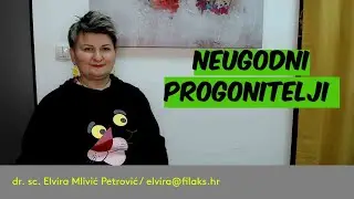 Neugodno PROGONJENJE u odnosima / dr. sc. Elvira Mlivić Petrović (Filaks)