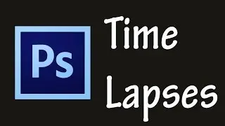 Time lapses in Photoshop