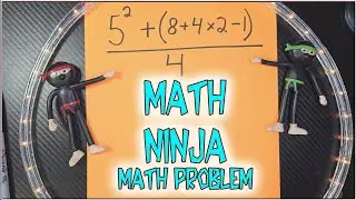 Order of Operation Problem for the 🥷 Math Ninja