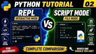 Python Tutorial 02 | REPL vs Script Mode Explained 