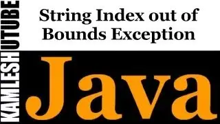 Java Programming    Part 39    Case 6    String Index out of Bounds Exception