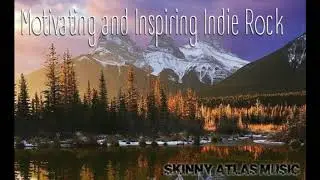 Motivating and Inspiring Indie Rock | Skinny Atlas Music | Royalty Free Music on AudioJungle