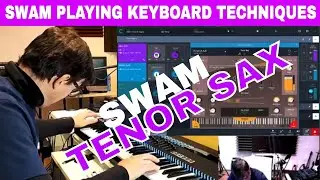 Keyboard playing TIPS with SWAM Tenor Sax GET 10% DISCOUNT by Audio Modeling  