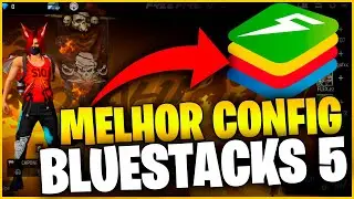 MELHOR CONFIG BLUESTACKS 5 ✅ FREE FIRE EMULADOR