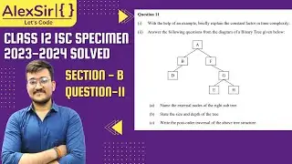 CLASS 12 ISC COMPUTER SPECIMEN 2024 Question 11