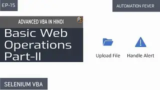 Upload File and Handle Alert | VBA Selenium | Advanced VBA in Hindi
