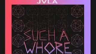 JVLA- S*ch a Whore. Текст песни