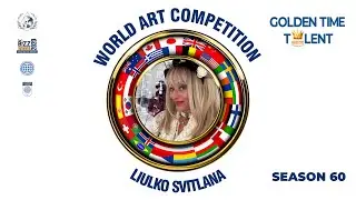 GOLDEN TIME TALENT | 60 Season | Liulko Svitlana | Interior painting