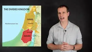 Old Testament 101 | Lesson 10 | The Divided Kingdom
