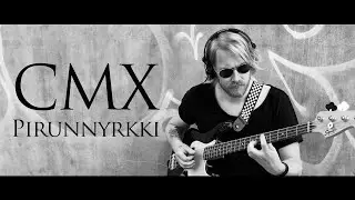 CMX - Pirunnyrkki (Bass Cover)