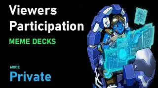 Meme Decks & Viewer Participation - Ep 01