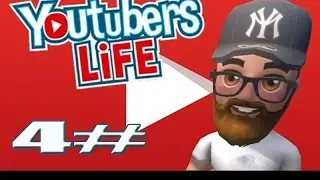 Youtubers Life - 4# - Еще немного  и своя квартира.