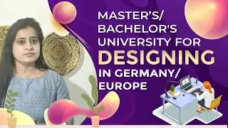 Bachelors university for designing in Germany / Masters university for designing in Europe