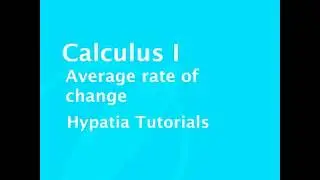 Calculus I   Average rate of change