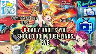 ULTIMATE F2P NEW PLAYER GUIDE PART 9 - 9 DAILY HABITS YOU SHOULD DO IN PVE! [Yu-Gi-Oh! Duel Links]